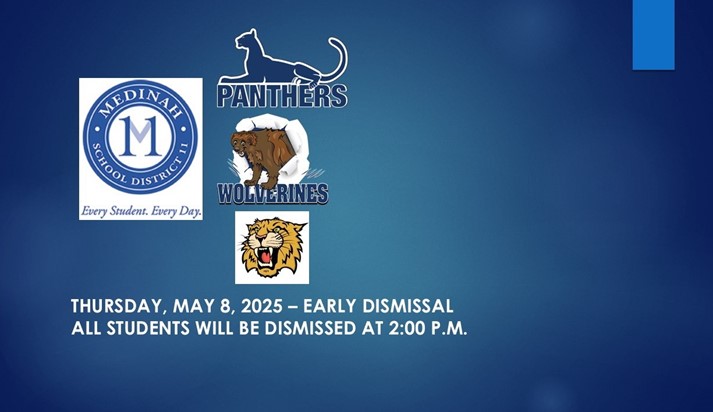 Early Dismissal - Thursday, May 8, 2025